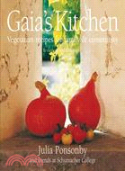 Gaia's Kitchen ─ Vegetarian Recipes for Family & Community