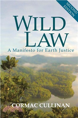 Wild Law ─ A Manifesto for Earth Justice