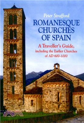 Romanesque Churches of Spain：A Traveller's Guide
