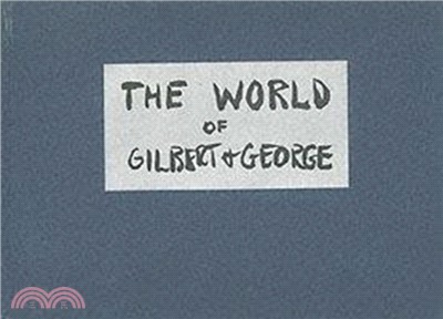 The World of Gilbert & George：The Story Board