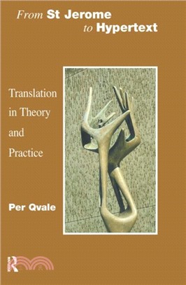 From St Jerome to Hypertext：Translation in Theory and Practice