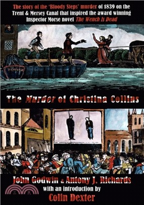 The Murder of Christina Collins：The Story of the Bloody Steps Murder of 1839 on the Trent & Mersey Canal