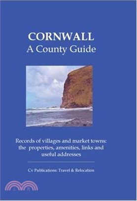 Cornwall: A County Guide