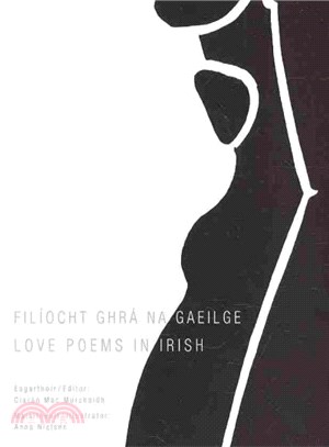 Filiocht Ghra Gaeilge ― Love Poems in Irish