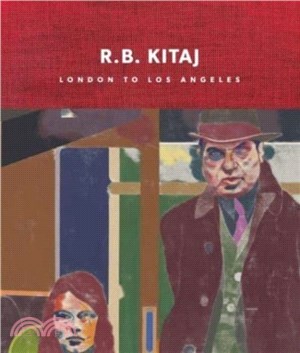 R.B. Kitaj：London to Los Angeles