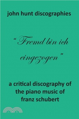 A Critical Discography of the Piano Music of Franz Schubert