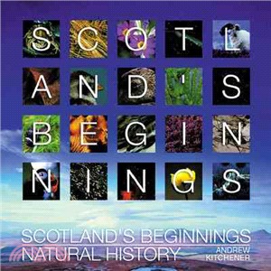 Scotland's Beginnings：Scotland Through Time