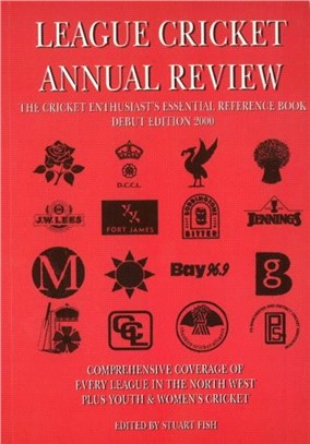 League Cricket Annual Review：The Cricket Enthusiast's Essential Reference Book (Debut Edition 2000)