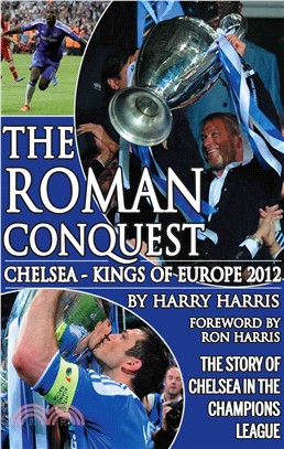 Roman Conquest：Chelsea - Kings of Europe 2012