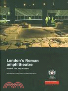 London's Roman Amphitheatre: Guildhall Yard, City of London