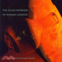 The Glass Workers of Roman London