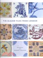 Tin-Glazed Tiles from London