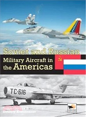 Soviet and Russian Military Aircraft in the Americas