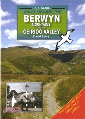 Walks Around the Berwyn Mountains and the Ceiriog Valley