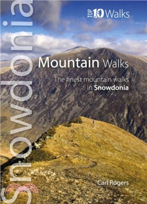 Mountain Walks：The Finest Mountain Walks in Snowdonia