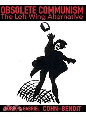 Obsolete Communism ― The Left-Wing Alternative