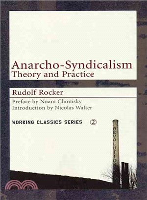 Anarcho-syndicalism ─ Theory and Practice