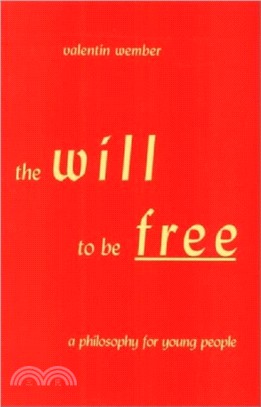 The Will to be Free：A Philosophy for Young People