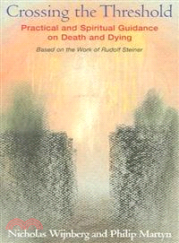 Crossing the Threshold ― Practical and Spiritual Guidance on Death and Dying