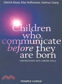 Children Who Communicate Before They Are Born ― Conversations With Unborn Souls