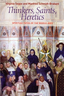 Thinkers, Saints, Heretics：Spiritual Paths of the Middle Ages