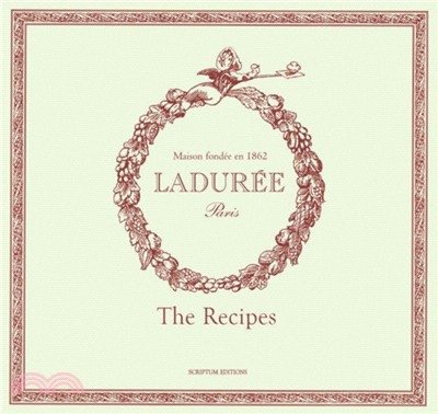 Ladurée: Sucré: The Recipes