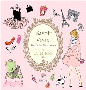 Savoir Vivre by Ladurée: The Art of Fine Living