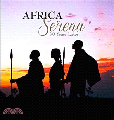 Africa Serena: 30 Years Later