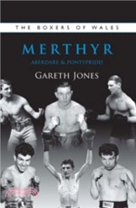 The Boxers of Merthyr, Aberdare & Pontypridd