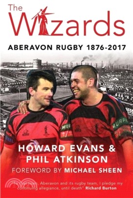 The Wizards：Aberavon Rugby 1876-2017