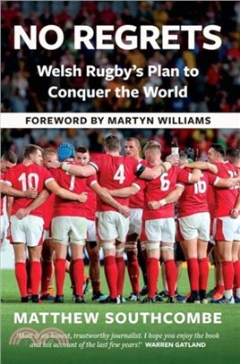 No Regrets：The Story of Wales' Plan For Rugby World Cup Glory