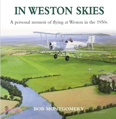 In Weston Skies：A personal memoir of flying at Weston in the 1950s