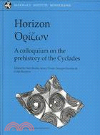 Horizon: A Colloquium on the Prehistory of the Cyclades