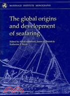 The Global Origins And Development of Seafaring