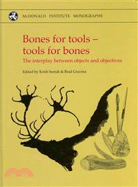 Bones for Tools - Tools for Bones ― The Interplay Between Objects and Objectives