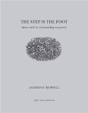 The Step Is the Foot：Dance and Its Relationship to Poetry