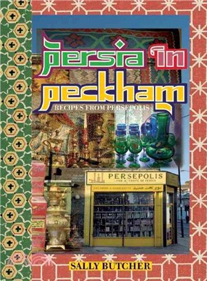 Persia in Peckham―Recipes from Persepolis