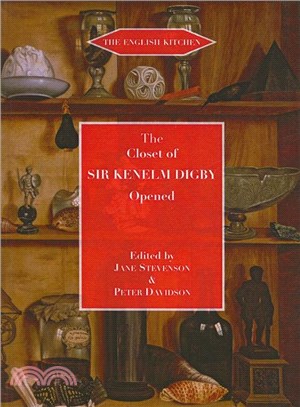 The Closet of the Eminently Learned Sir Kenelme Digbie Kt., Opened