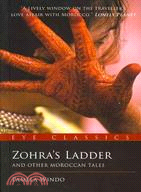 Zohra's Ladder ─ And Other Moroccan Tales