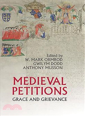 Medieval Petitions ― Grace and Grievance