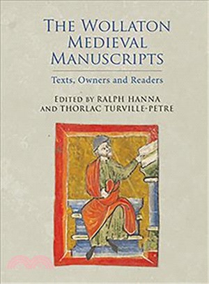 The Wollaton Medieval Manuscripts: Texts, Owners and Readers