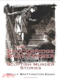 The Stockbridge Baby-Farmer ― And Other Scottish Murder Stories