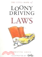 The Little Book of Loony Driving Laws