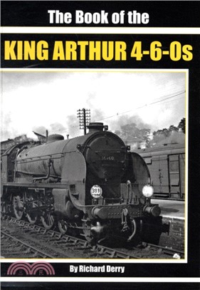 The Book of the King Arthur 4-6-0S