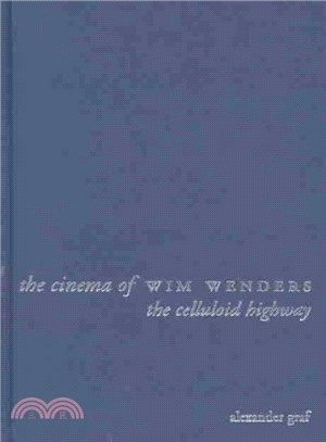 The Cinema of Wim Wenders ― The Celluloid Highway