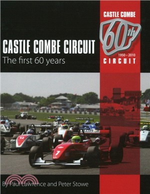 Castle Combe Circuit：The First 60 Years