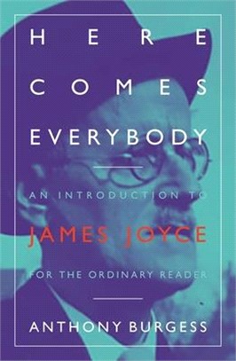 Here Comes Everybody ― An Introduction to James Joyce for the Ordinary Reader