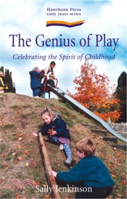 The Genius of Play ─ Celebrating the Spirit of Childhood