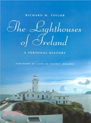 The Lighthouses Of Ireland ― A Personal History