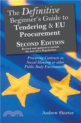 The Definitive Beginner's Guide to Tending and EU Procurement：Procuring Contracts in Social Housing or Other Public Body Environments